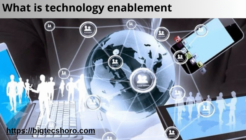 what is technology enablement