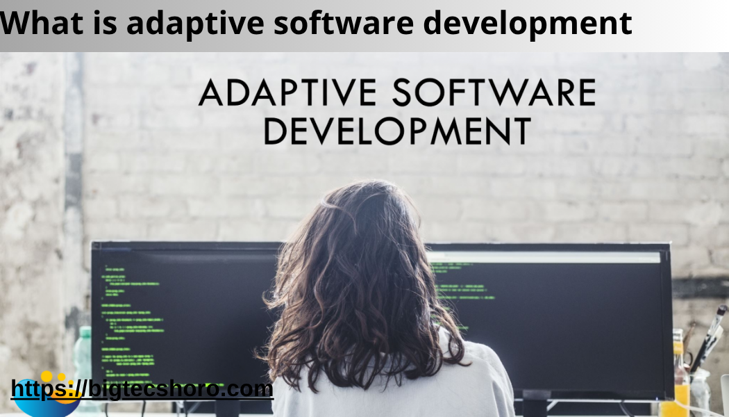 what is adaptive software development