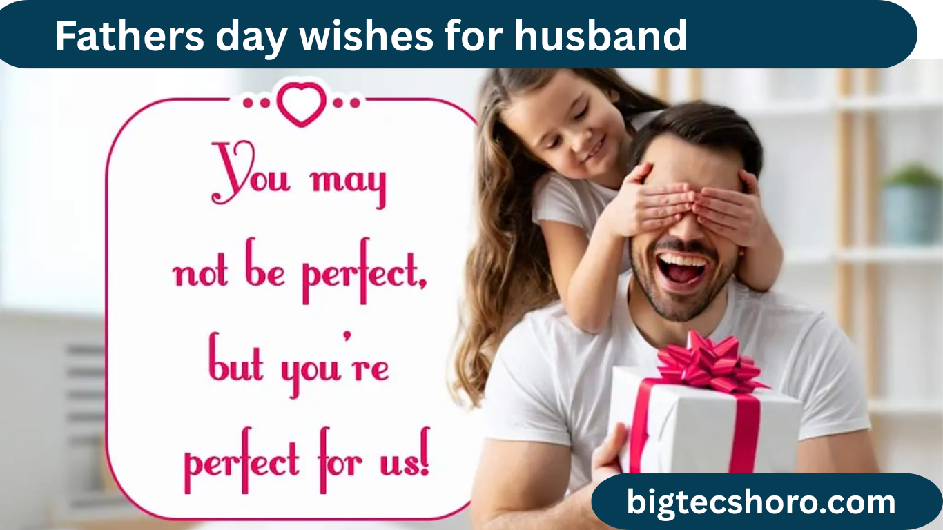 Father’s Day Wishes for Husband ❤️